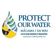 Protect Our Water -- Malama I Ka Wai
